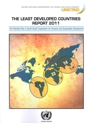 The Least Developed Countries Report 2011: The Potential Role of South-south Cooperation for Inclusive and Sustainable Development book