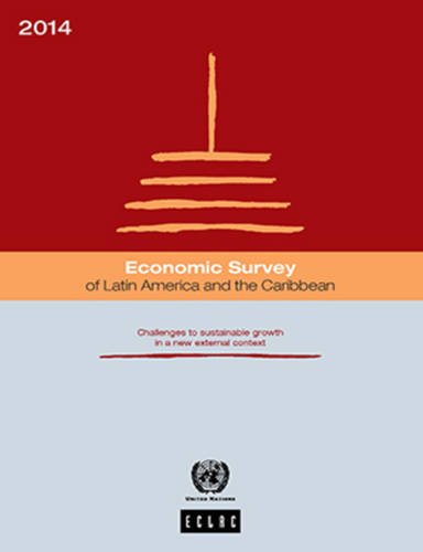 Economic Survey of Latin America and the Caribbean 2014: Challenges to sustainable growth in a new external context book
