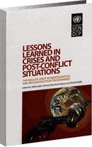 Lessons Learned in Crises and Post-conflict Situations: The Role of UNDP in Reintegration and Reconstruction Programmes book