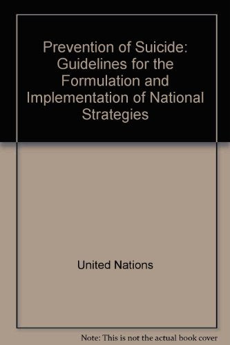Prevention of Suicide: Guidelines for the Formulation and Implementation of National Strategies Death & Mourning
