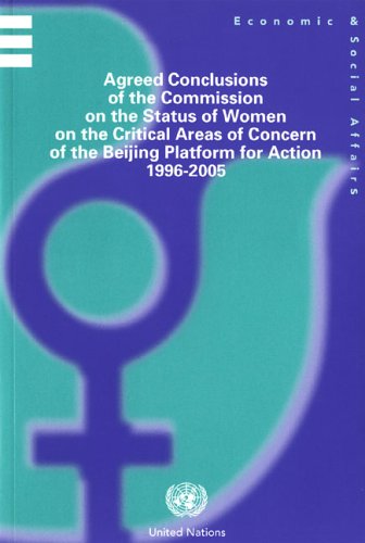Agreed Conclusions of the Commission on the Status of Women on the Critical Areas of Concern on the Beijing Platform for Action 1996-2005 Books
