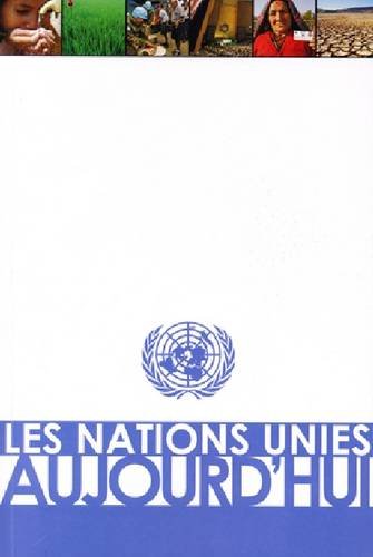 Les Nations Unies Aujourd Hui Politics & History