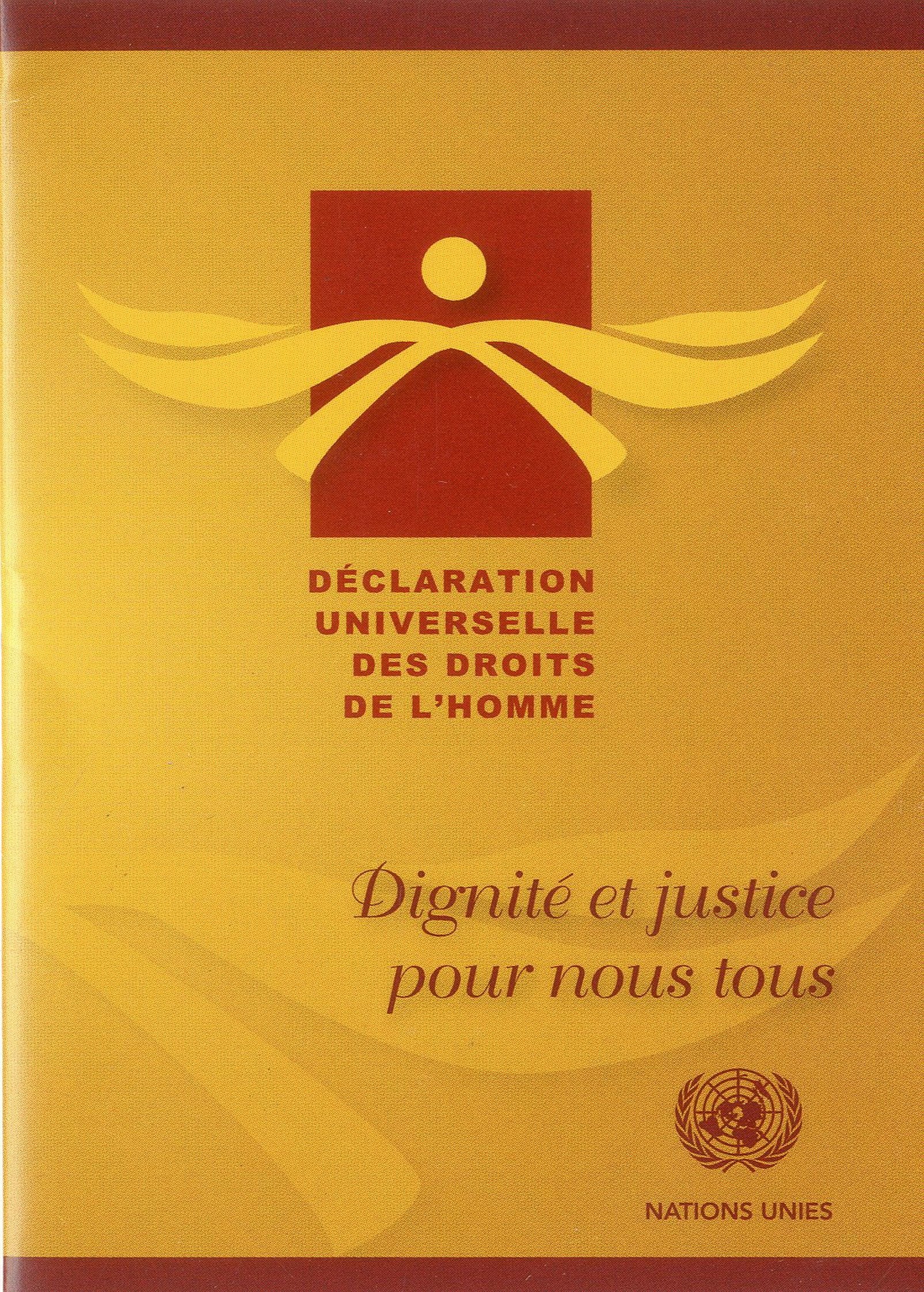 Declaration Universelle Des Droits De L'homme: Dignite Et Justice Pour Nous Tous book