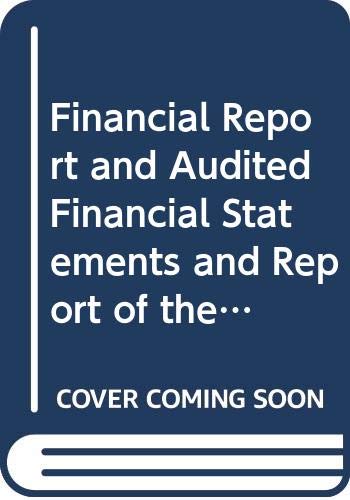 Financial Report and Audited Financial Statements and Report of the Board of Auditors: Between 1 January and 31 December 1994: Year Ended 31 December ... ended 31 December 2015 (Official records) Business, Finance & Career