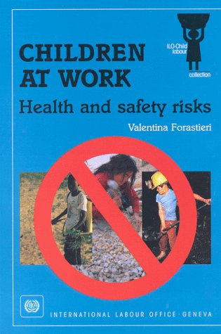 Children at Work: Health and Safety Risks Social Sciences