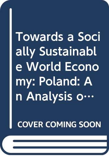 Poland (Towards a Socially Sustainable World Economy: An Analysis of the Social Pillars of Globalisation) Social Sciences