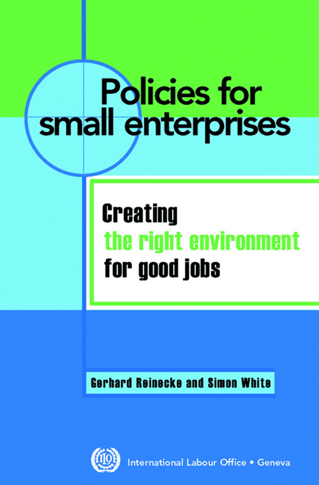 Policies for Small Enterprises: Creating the Right Environment for Good Jobs Business, Finance & Career