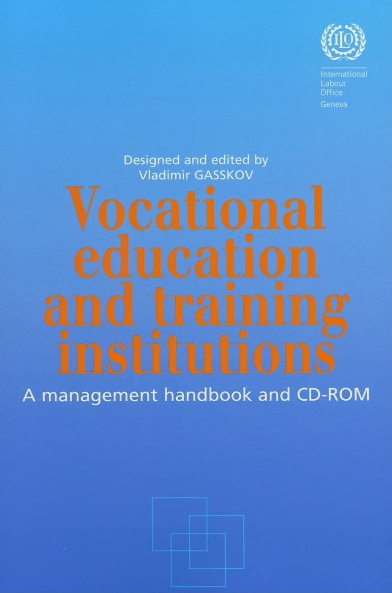 Vocational Education and Training Institutions: A Management Handbook and CD-ROM [With CDROM] Business, Finance & Career