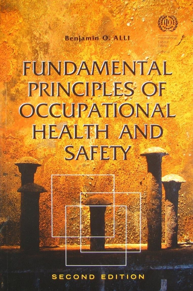Fundamental Principles of Occupational Health and Safety Business, Finance & Career