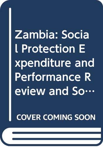 Zambia: Social Protection Expenditure and Performance Review and Social Budget Law