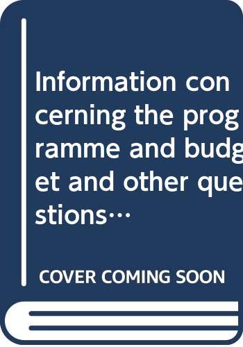 Information concerning the programme and budget and other questions: second item on the agenda, programme and budget and other questions book