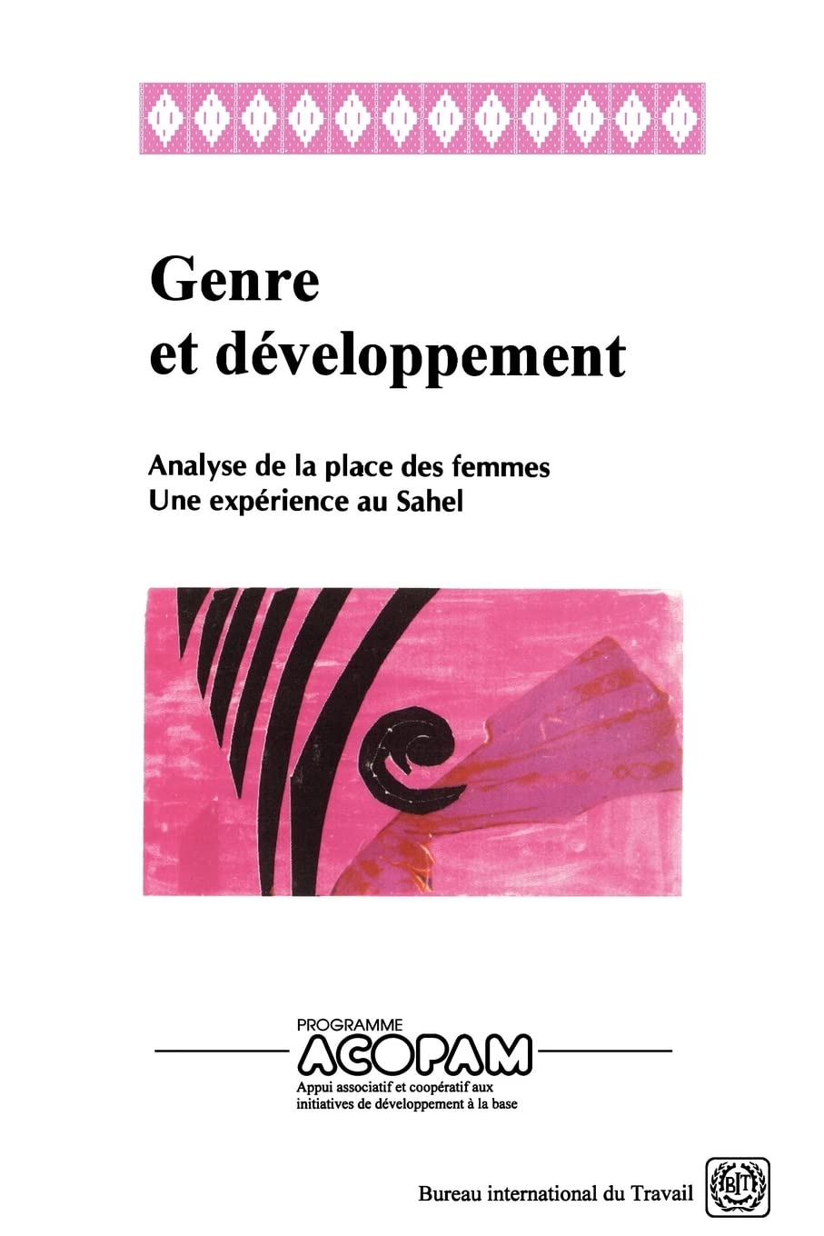 Genre et développement. Analyse de la place des femmes. Une expérience au Sahel Books