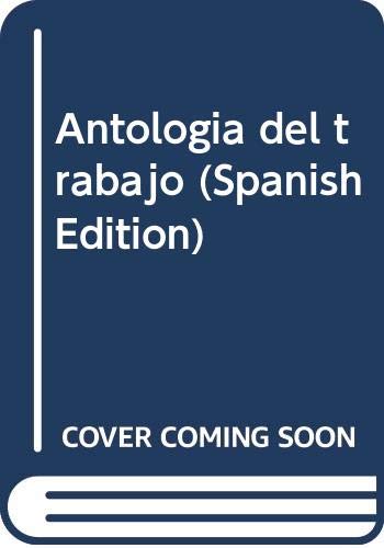 Antologia del trabajo (Spanish Edition) Books