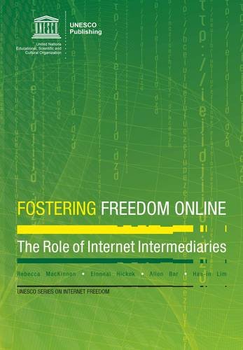 Fostering Freedom Online - The Roles, Challenges and Obstacles of Internet Intermediaries Computer Science