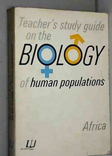 Teacher's Study Guide on the Biology of Human Populations: Africa Books