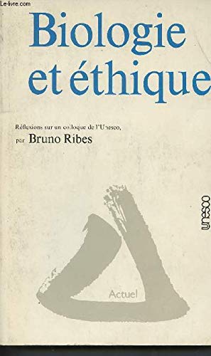 Biologie et éthique : Réflexions sur un colloque de l'Unesco Books