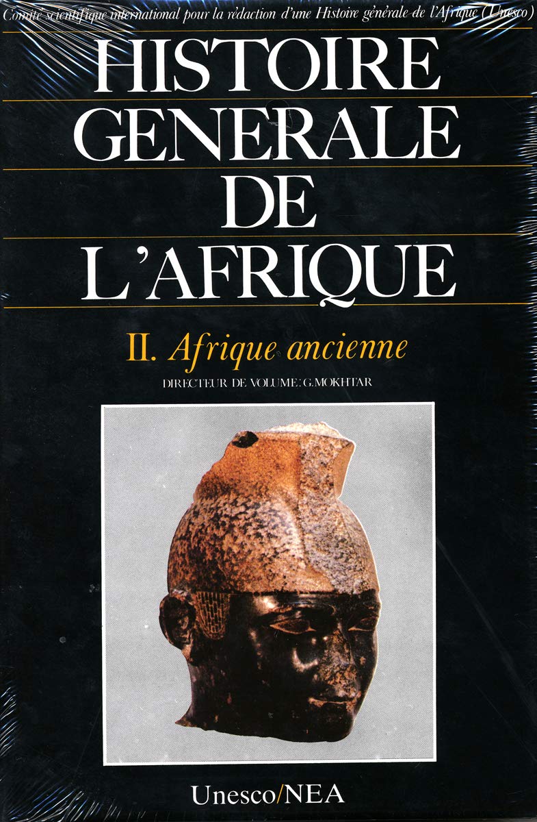Histoire générale de l'Afrique, tome 2 : Afrique ancienne Colonial & World History