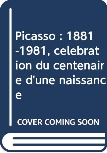 Picasso. Célébration du centenaire d'une naissance : 1881-1981 Books