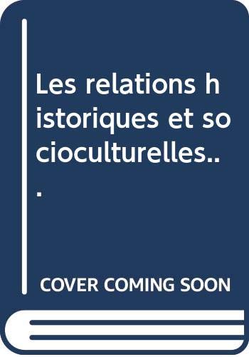 Les Relations historiques et socioculturelles entre l'Afrique et le monde arabe de 1935 à nos jours book
