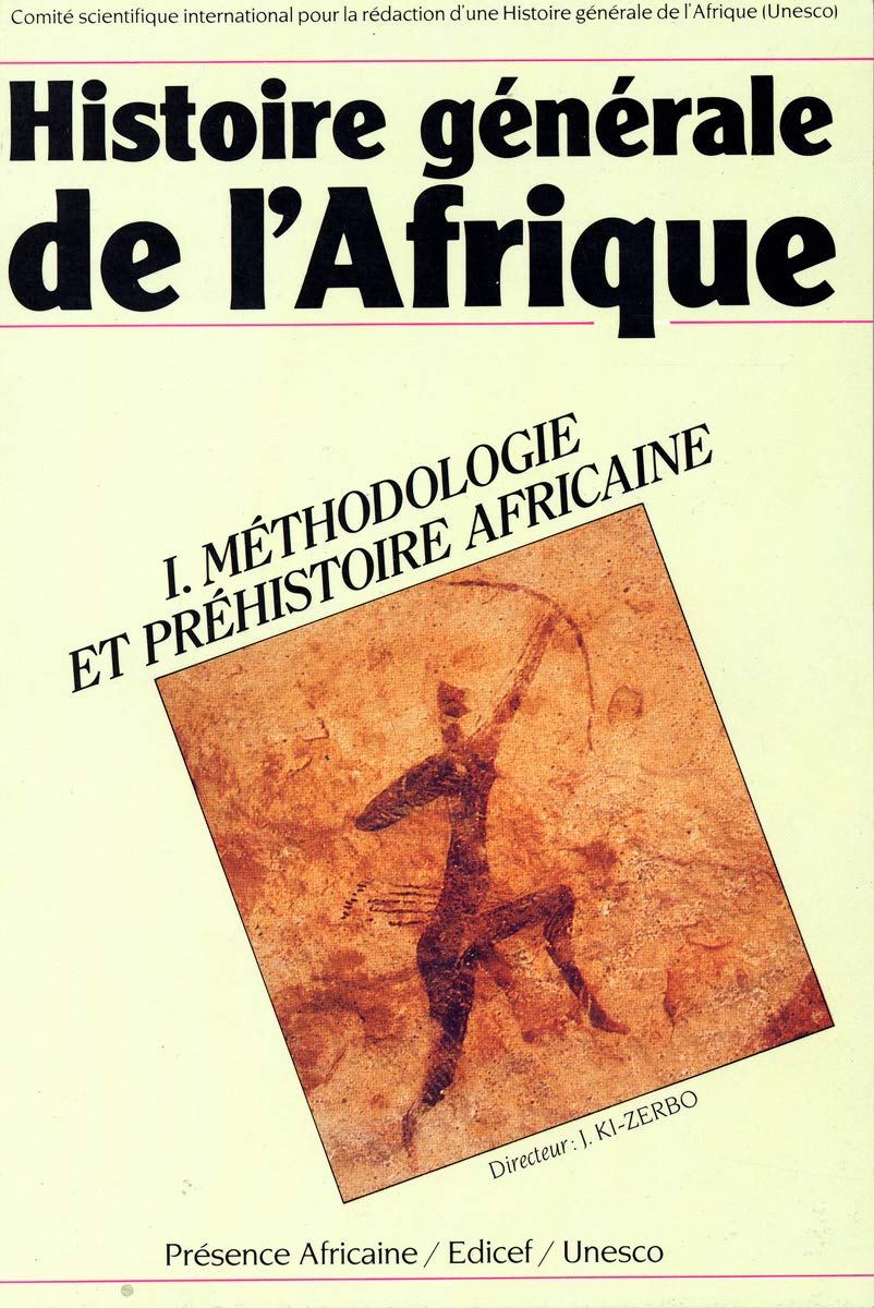Histoire générale de l'Afrique: Volume 1, Méthodologie et préhistoire africaine book