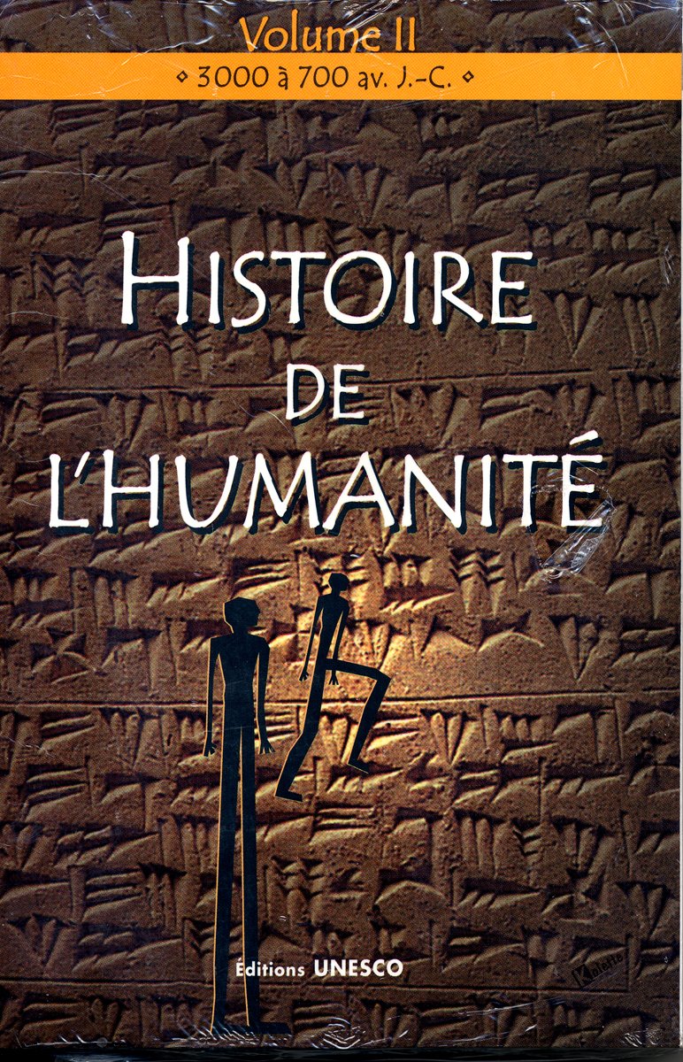 histoire de l'humanite t2 3000 a 700 av. j.-c.: Volume 2, 3000 à 700 avant J-C Books