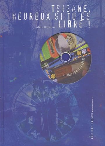 Tsigane, Heureux Si Tu Es Libre ! Avec Cd Audio book