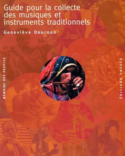Guide pour la collecte des musiques et instruments traditionnels Books