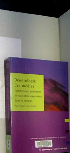 deontologie des medias - institutions, pratiques et nouvelles approches dans l: Monde Books