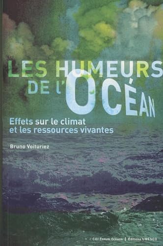 les humeurs de l'ocean - effets sur le climat et les ressources vivantes Books