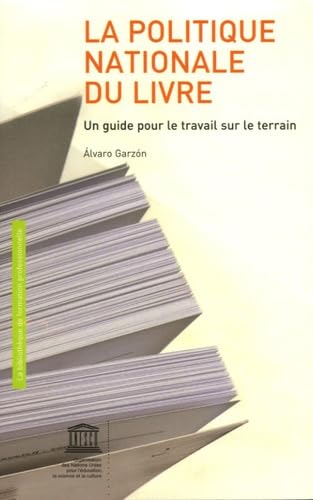 La politique nationale du livre: Un guide pour le travail sur le terrain book
