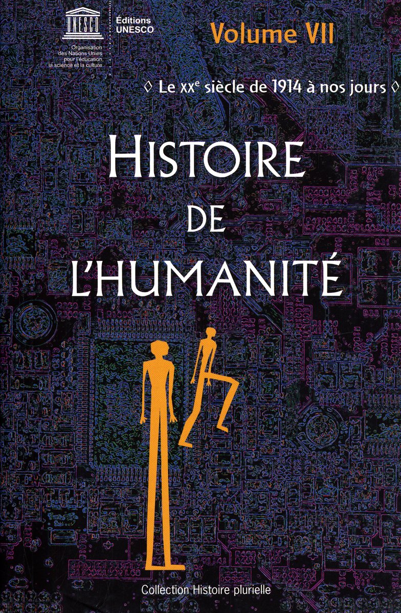 Histoire de l'Humanité: Volume 7, le 20e siècle : de 1914 à nos jours book
