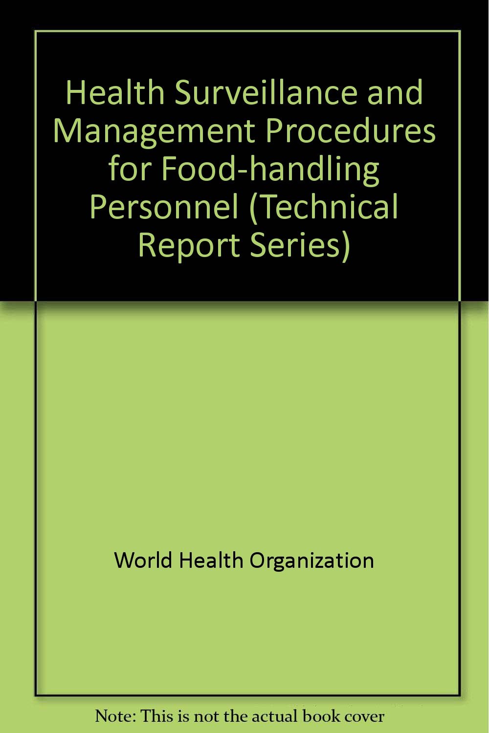 Health Surveillance and Management Procedures for Food-handling Personnel book