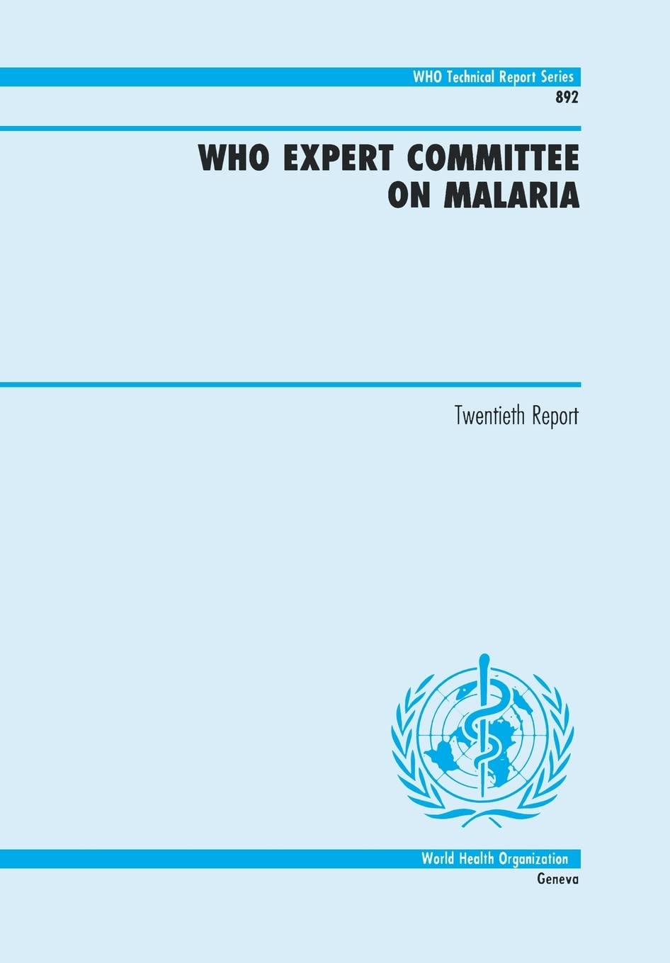 WHO Expert Committee on Malaria Medicine