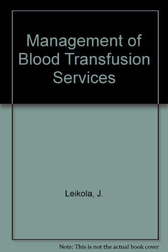 Management of Blood Transfusion Services Medicine