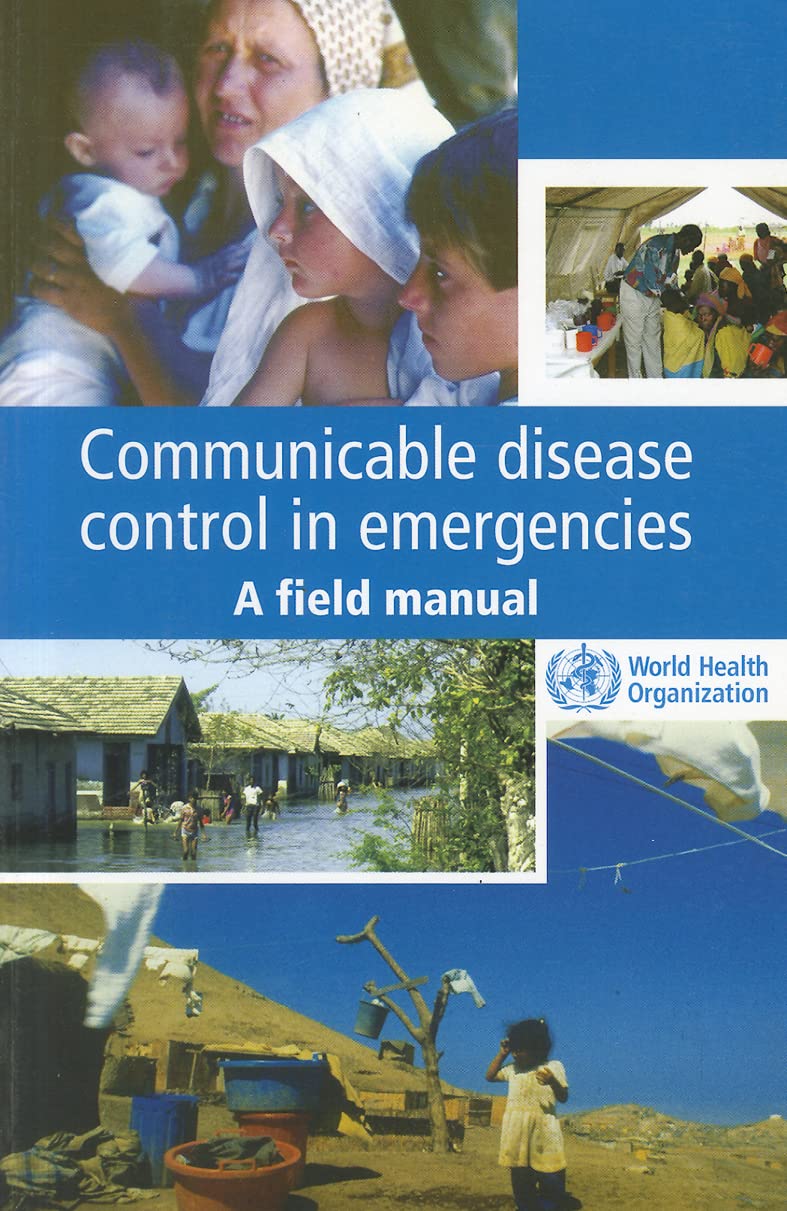 Communicable Disease Control in Emergencies: A Field Manual Medicine