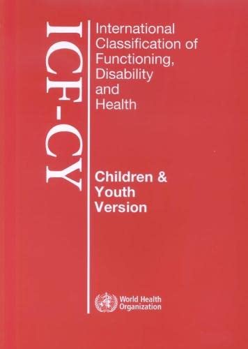 International Classification of Functioning, Disability and Health: Children & Youth Version book