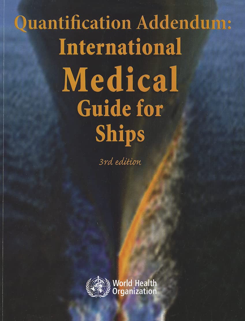 Quantification Addendum: International Medical Guide for Ships Medicine