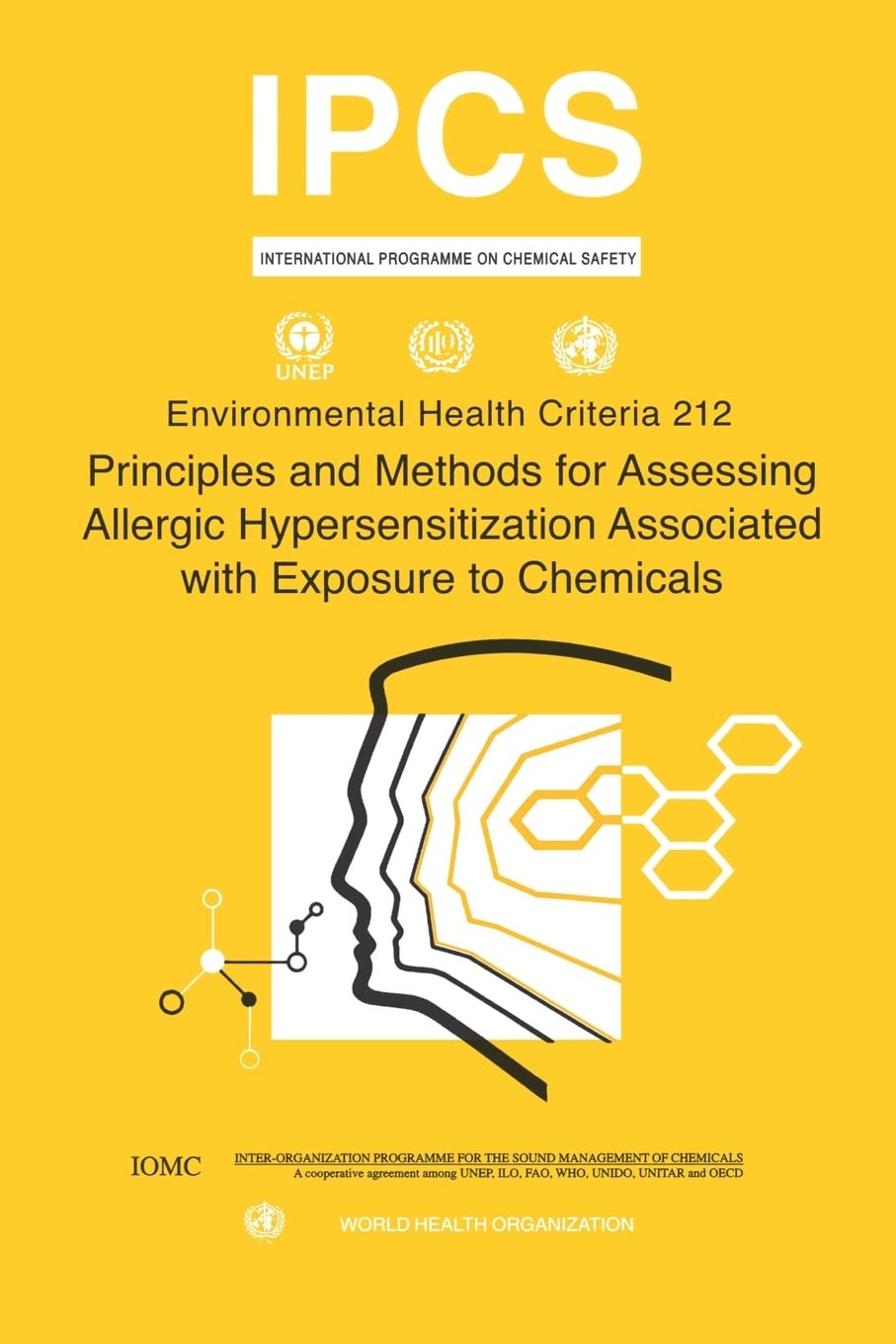 Principles and Methods for Assessing Allergic Hypersensitization Associated with Exposure to Chemicals: Environmental Health Criteria Series No. 212 Medicine