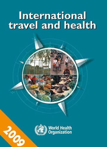 International Travel and Health Situation as on 1 January 2009 book
