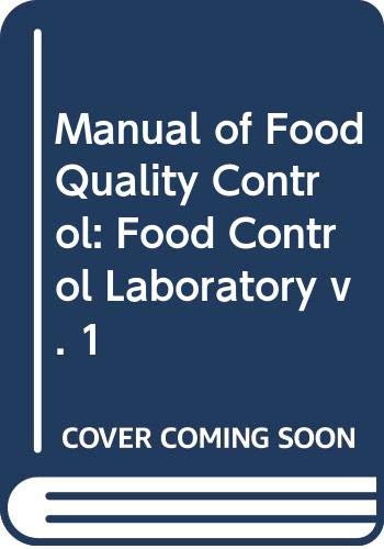 Food Control Laboratory (v. 1) (Manual of Food Quality Control) Business, Finance & Career