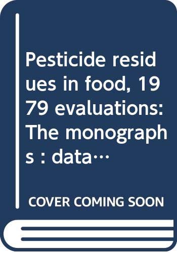 Pesticide residues in food 1979 evaluations etude fao production vegetale protection des plantes n 2 Books