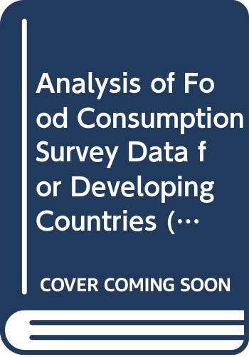 Analysis of Food Consumption Survey Data for Developing Countries (Fao Food & Nutrition Paper) Business, Finance & Career