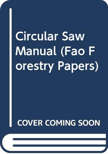 Circular Saw Manual (Fao Forestry Papers) Hobbies & Crafts