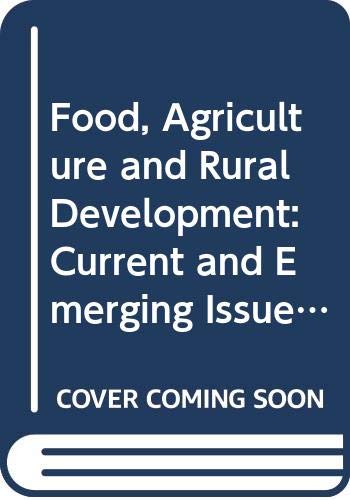 Food, Agriculture and Rural Development: Current and Emerging Issues for Economic Analysis and Policy Research Business, Finance & Career