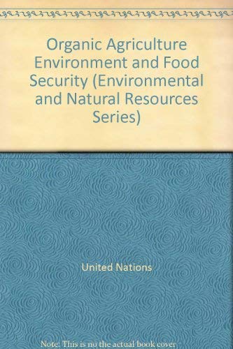 Organic Agriculture, Environment and Food Safety (Environmental and Natural Resources Series) Business, Finance & Career