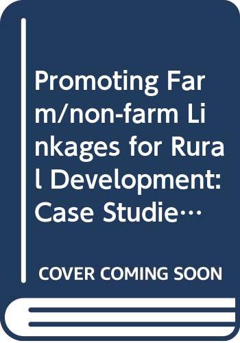 Promoting Farm/non-farm Linkages for Rural Development: Case Studies from Africa and Latin America Social Sciences