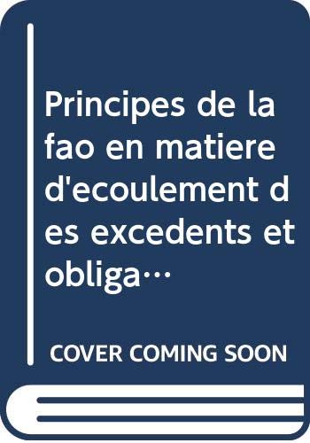 Principes de la fao en matière d'ecoulement des excedents et obligations consultatives des etats mem Books