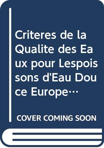 Criteres de la qualite des eaux pour lespoissons d'eau douce europeens rapport sur le chrome et les book