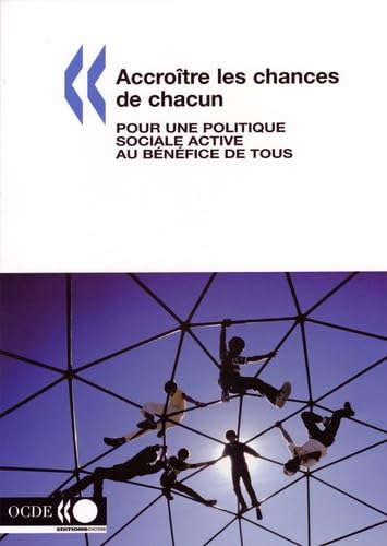 Accroître les chances de chacun: Pour une politique sociale active au bénéfice de tous book