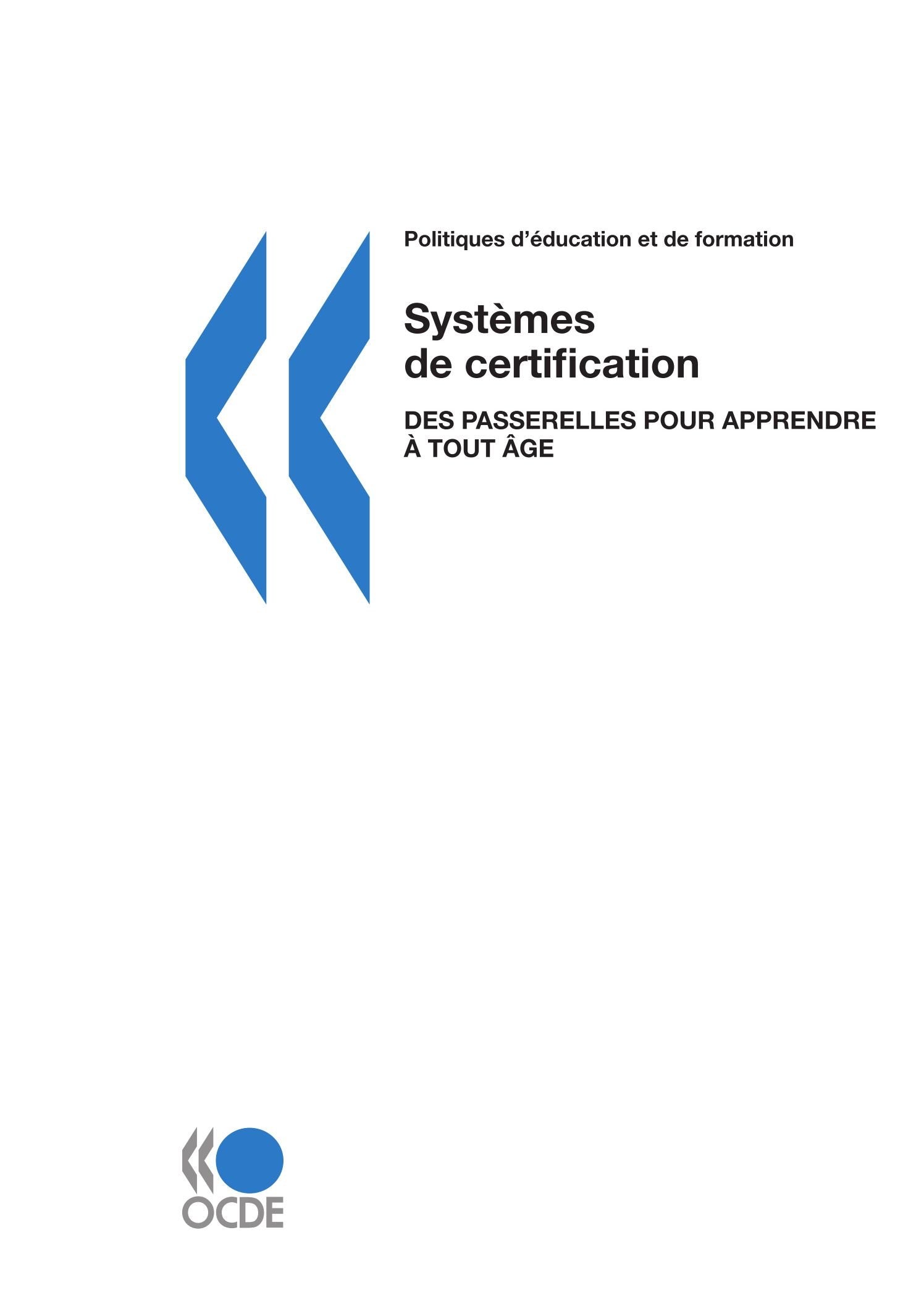 Politiques d'éducation et de formation Systèmes de certification : Des passerelles pour apprendre à tout âge book